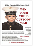 Win Your Child Custody War 12th Edition  2008